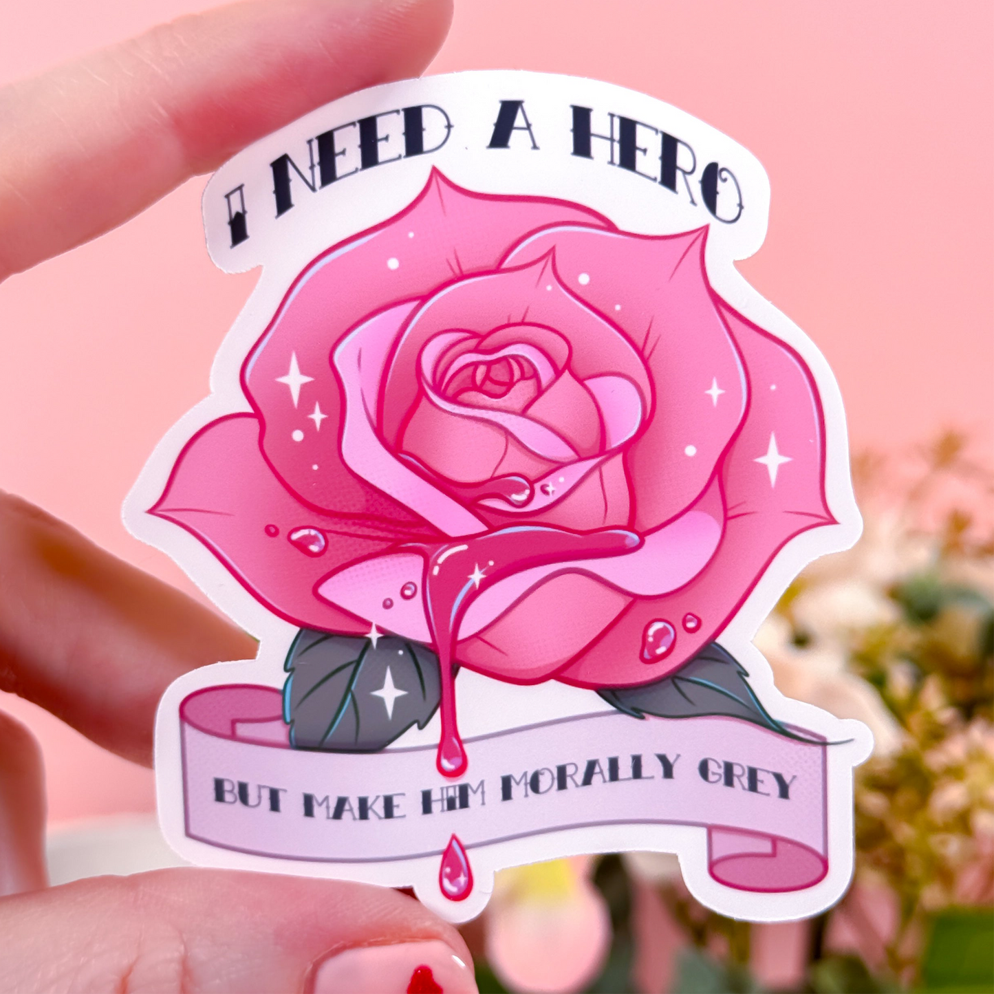 I Need a Hero Morally Grey Vinyl Sticker