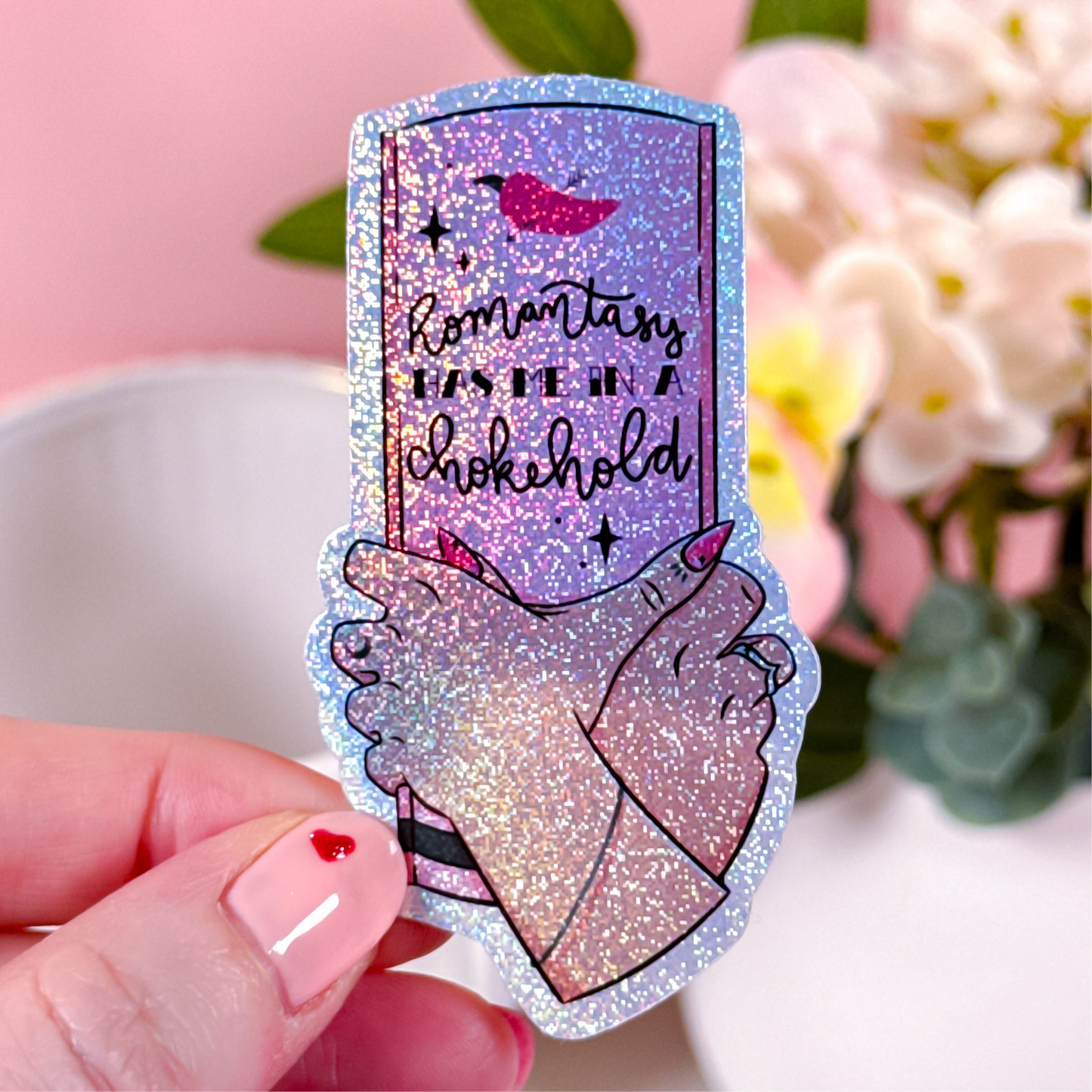 Romantasy Chokehold Holographic Glitter Vinyl Sticker