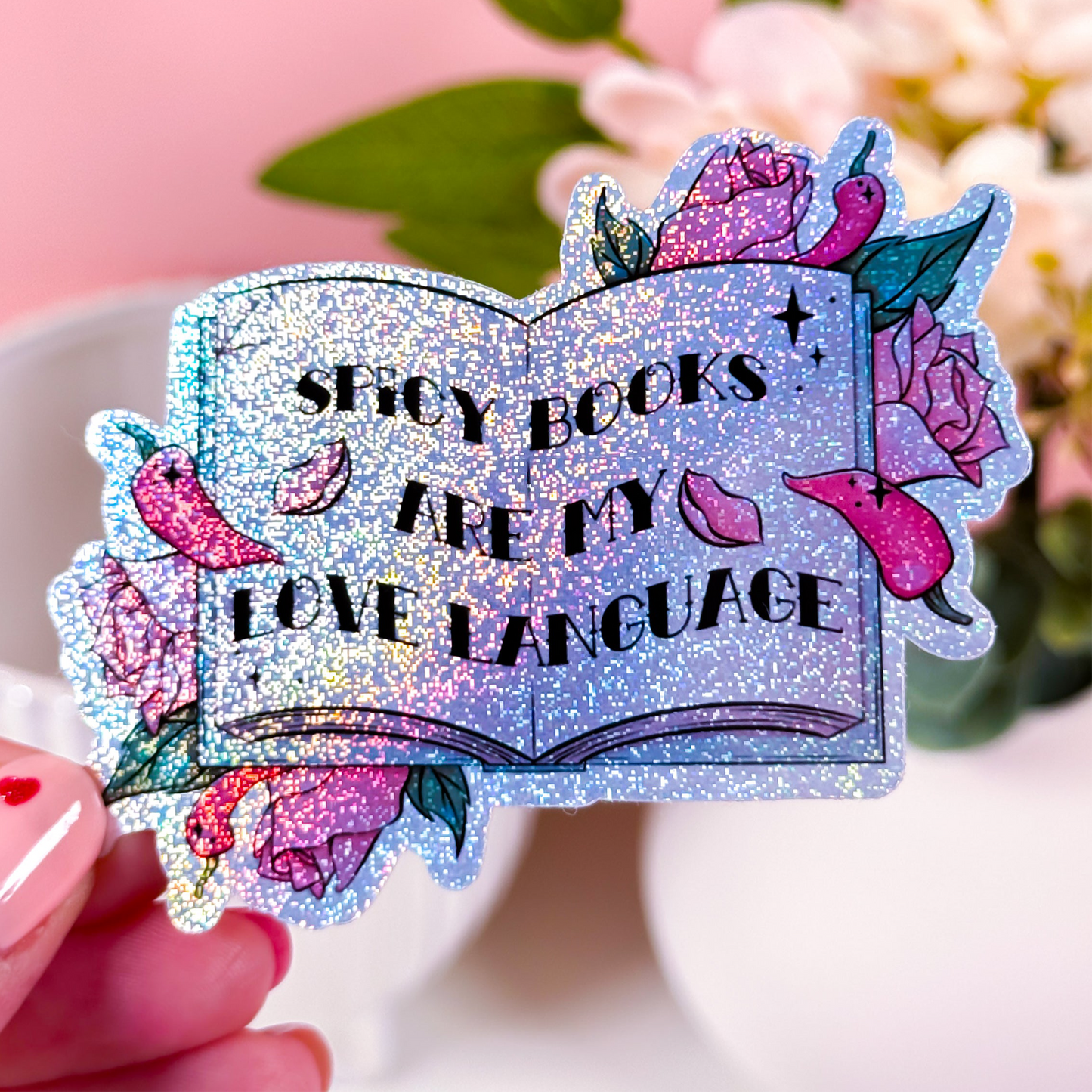 Spicy Books Love Language Holographic Glitter Vinyl Sticker