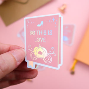 So This Is Love Book Holographic Sticker